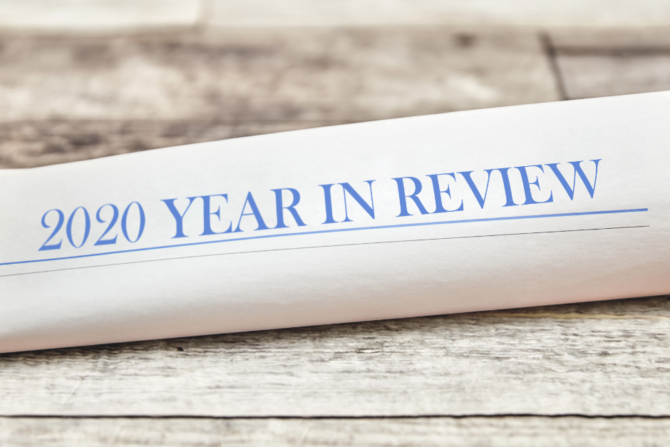 Year in Review 2020 (And What’s in Store for 2021?)